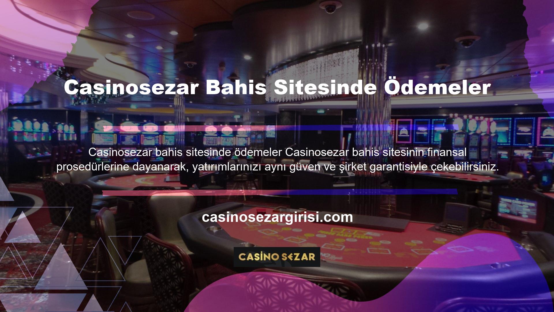 Casinosezar, kullanıcıların hesaplarından ödeme talep etmesi ve para çekme taleplerinin anında onaylanması konusunda şu ana kadar herhangi bir sorun yaşamadı